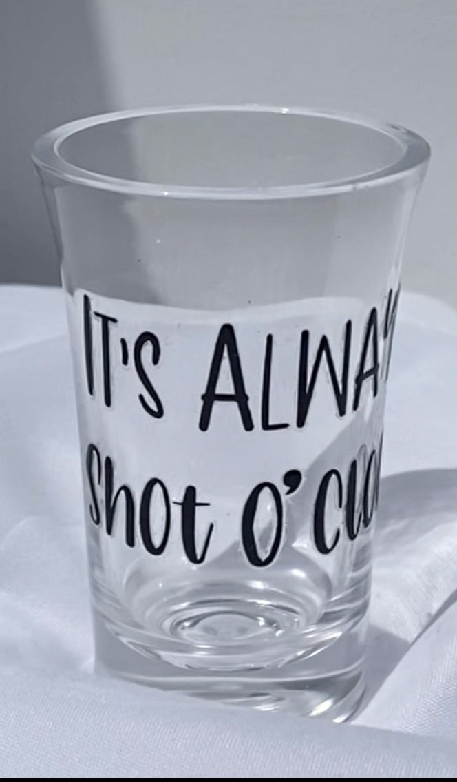 1.2 oz Acrylic Shot Glasses - It's Always