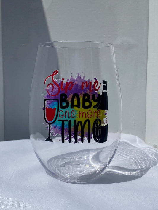 16 oz. Plastic Wine Glass - Sip Me Baby