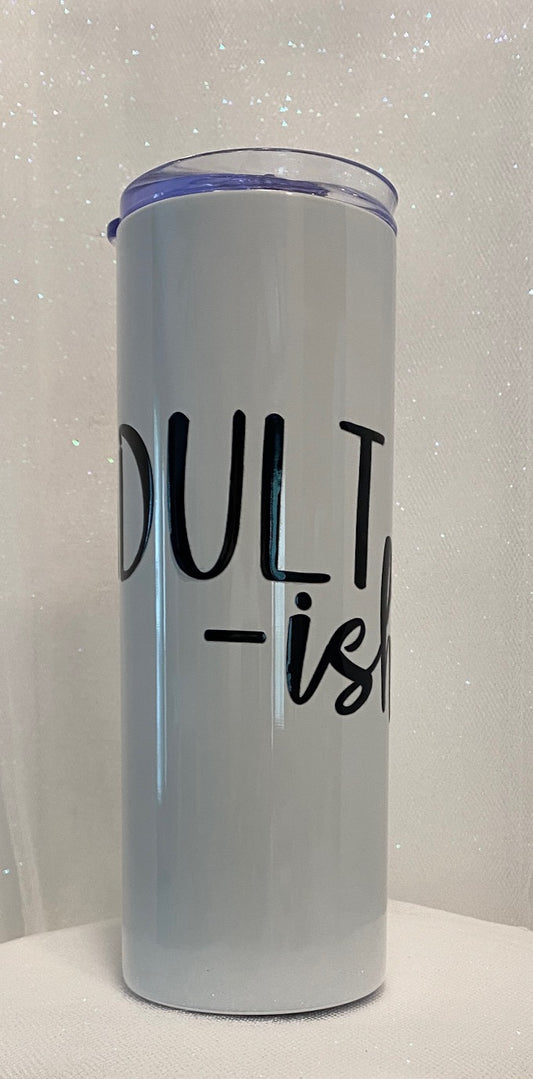 20oz Tumbler with Lid and Metal Straw - Adult-ish