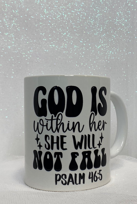 11oz Ceramic Mug - God Is Within Her