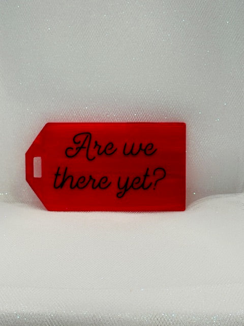 4.5" Acrylic Luggage Tags - Are We