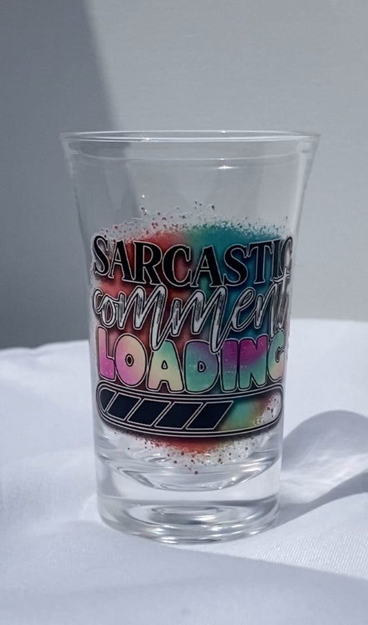 1.2 oz Acrylic Shot Glasses - Sarcastic Comment